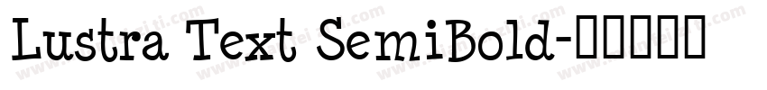 Lustra Text SemiBold字体转换